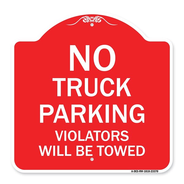 Parking Restriction No Truck Parking Violators Towed Heavy-Gauge Alum Sign, 18" x 18", RW-1818-23370